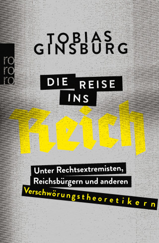 Tobias Ginsburg: Die Reise ins Reich