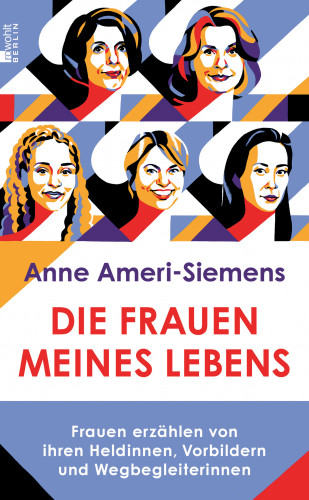 Anne Ameri-Siemens: Die Frauen meines Lebens