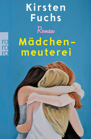 Kirsten Fuchs: Mädchenmeuterei