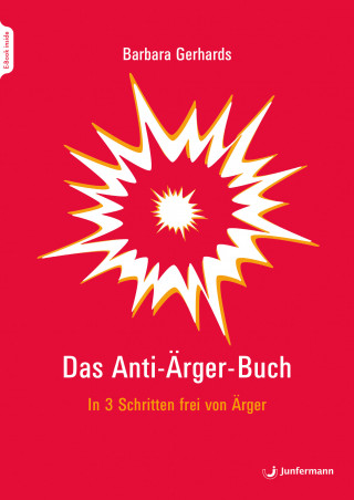 Barbara Gerhards: Das Anti-Ärger-Buch