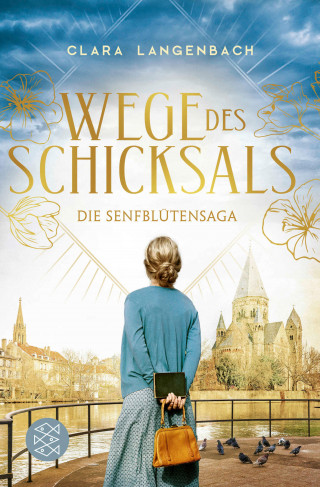 Clara Langenbach: Die Senfblütensaga - Wege des Schicksals