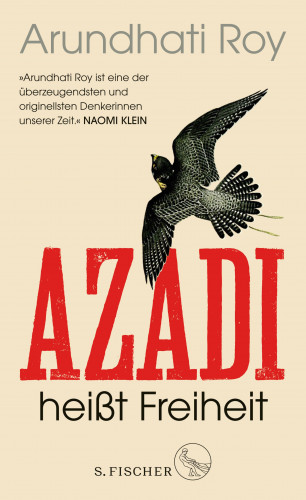 Arundhati Roy: Azadi heißt Freiheit
