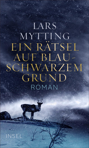 Lars Mytting: Ein Rätsel auf blauschwarzem Grund