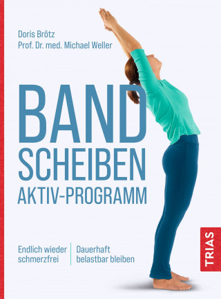 Doris Brötz, Michael Weller: Bandscheiben-Aktiv-Programm