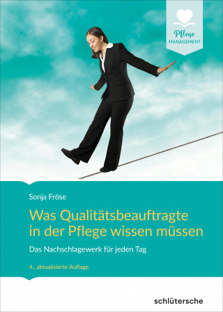 Sonja Fröse: Was Qualitätsbeauftragte in der Pflege wissen müssen