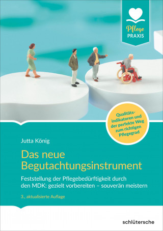 Jutta König: Das neue Begutachtungsinstrument (BI)