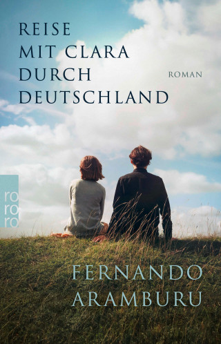 Fernando Aramburu: Reise mit Clara durch Deutschland