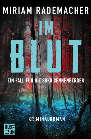 Miriam Rademacher: Im Blut
