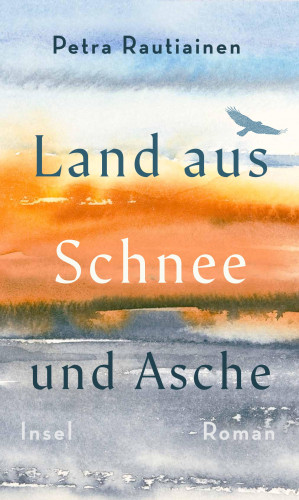 Petra Rautiainen: Land aus Schnee und Asche