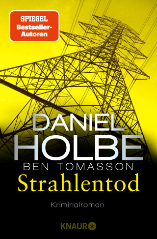Daniel Holbe, Ben Tomasson: Strahlentod