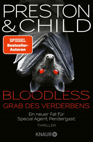 Douglas Preston, Lincoln Child: BLOODLESS - Grab des Verderbens