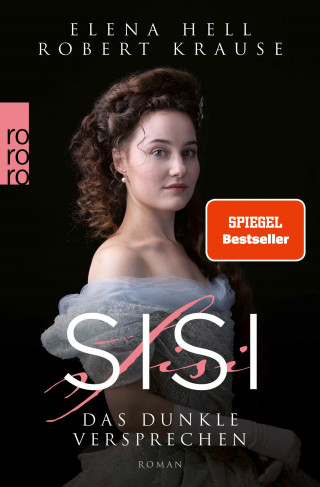 Elena Hell, Robert Krause: Sisi: Das dunkle Versprechen