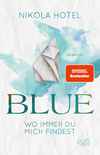 Nikola Hotel: Blue – Wo immer du mich findest