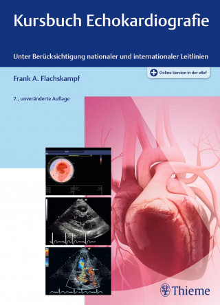 Frank Arnold Flachskampf: Kursbuch Echokardiografie