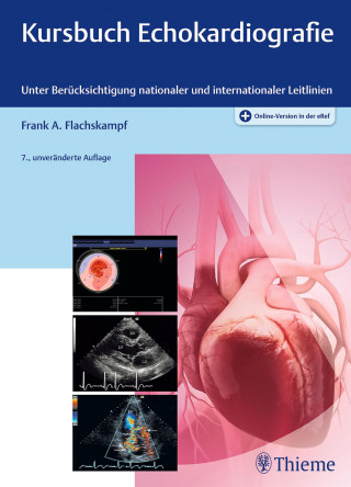 Frank Arnold Flachskampf: Kursbuch Echokardiografie