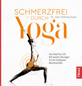 Hedwig Gupta: Schmerzfrei durch Yoga