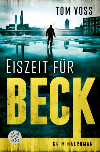 Tom Voss: Eiszeit für Beck