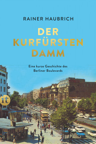 Rainer Haubrich: Der Kurfürstendamm