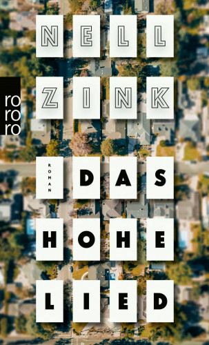 Nell Zink: Das Hohe Lied