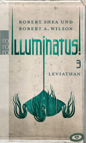 Robert Shea, Robert A. Wilson: Illuminatus! Leviathan