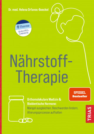Helena Orfanos-Boeckel: Nährstoff-Therapie