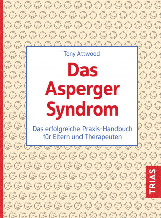 Tony Attwood: Das Asperger-Syndrom