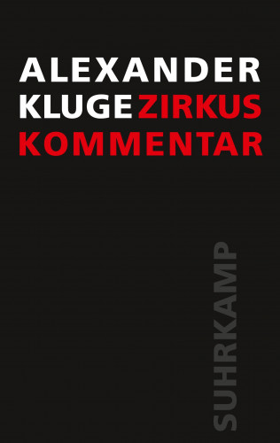 Alexander Kluge: Zirkus / Kommentar