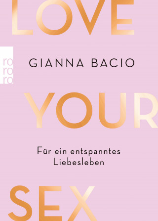 Gianna Bacio: Love Your Sex