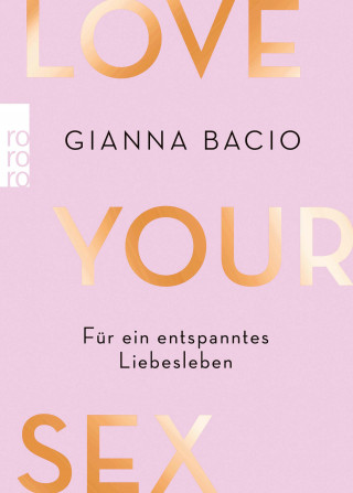 Gianna Bacio: Love Your Sex