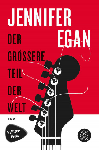 Jennifer Egan: Der grössere Teil der Welt