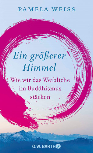 Pamela Weiss: Ein größerer Himmel