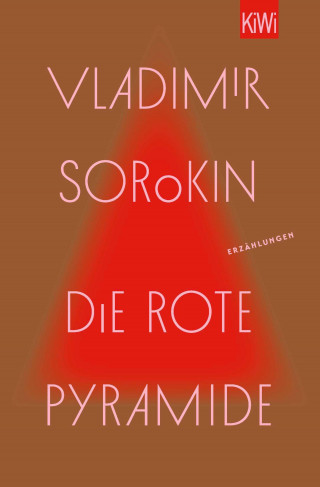 Vladimir Sorokin: Die rote Pyramide