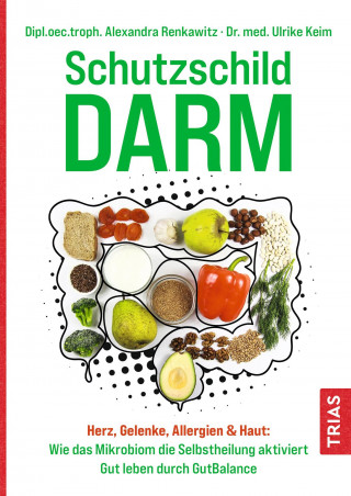 Alexandra Renkawitz, Ulrike Keim: Schutzschild Darm