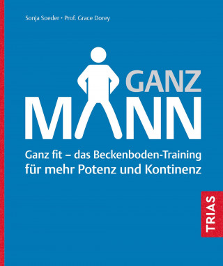 Sonja Soeder, Grace Dorey: Ganz Mann