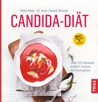 Peter Mayr, Harald Stossier: Candida-Diät