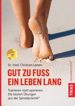 Christian Larsen: Gut zu Fuß ein Leben lang