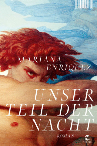 Mariana Enriquez: Unser Teil der Nacht