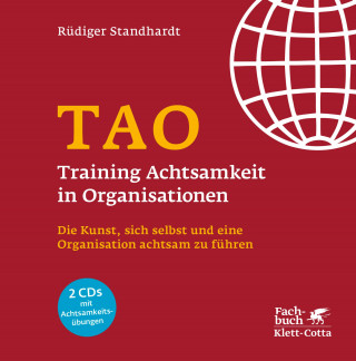 Rüdiger Standhardt: TAO – Training Achtsamkeit in Organisationen