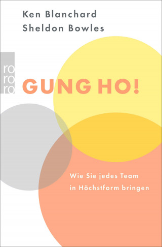 Kenneth Blanchard, Sheldon M. Bowles: Gung Ho!