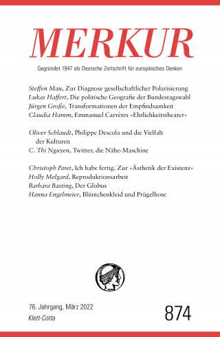 MERKUR Gegründet 1947 als Deutsche Zeitschrift für europäisches Denken - 3/2022