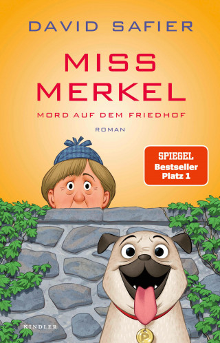 David Safier: Miss Merkel: Mord auf dem Friedhof