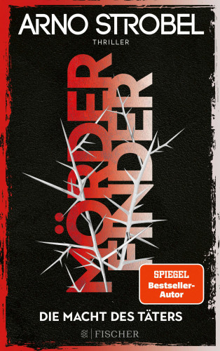Arno Strobel: Mörderfinder – Die Macht des Täters
