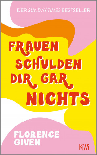 Florence Given: Frauen schulden dir gar nichts