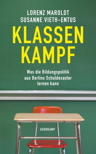 Lorenz Maroldt, Susanne Vieth-Entus: Klassenkampf
