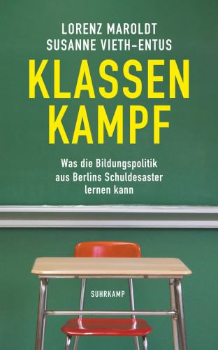 Lorenz Maroldt, Susanne Vieth-Entus: Klassenkampf