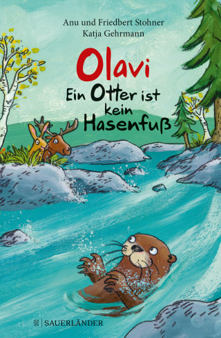 Anu Stohner, Friedbert Stohner: Olavi – Ein Otter ist kein Hasenfuß