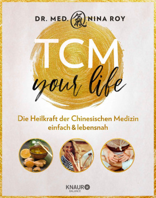 Dr. med. Nina Roy: TCM Your Life
