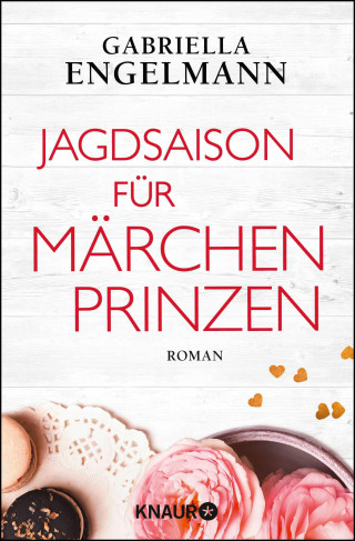 Gabriella Engelmann: Jagdsaison für Märchenprinzen