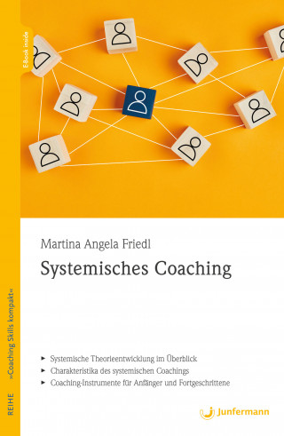 Martina Angela Friedl: Systemisches Coaching