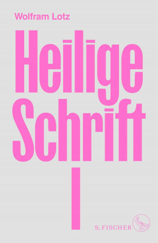 Wolfram Lotz: Heilige Schrift I